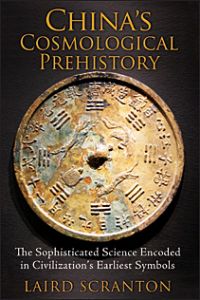 China&#039;s Cosmological Pre-History by Laird Scranton (2014)
